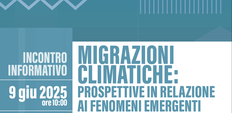 Incontro informativo "Migrazioni climatiche: prospettive in relazione ai fenomeni emergenti"