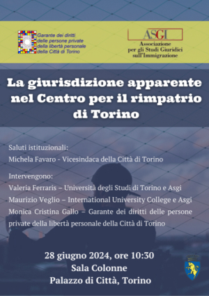 Presentazione del rapporto &quot;La giurisdizione apparente nel Centro Per il Rimpatrio di Torino&quot;