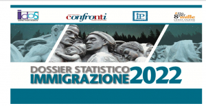 Presentazione Dossier Statistico Immigrazione 2022